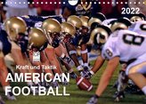 Kraft und Taktik - American Football (Wandkalender 2022 DIN A4 quer)
