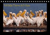 Wilde Tiere Afrikas (Tischkalender 2022 DIN A5 quer)