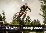 Downhill Racing 2022 (Wandkalender 2022 DIN A4 quer)