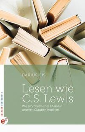 Lesen wie C. S. Lewis Lesen wie C. S. Lewis