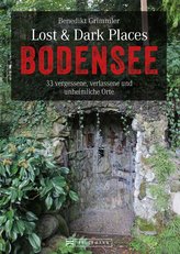 Lost & Dark Places Bodensee