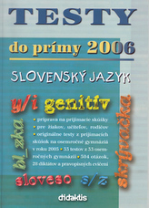 Testy do prímy 2006 slovensky jazyk