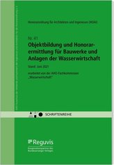 Objektbildung und Honorarermittlung für Bauwerke und Anlagen der Wasserwirtschaft