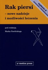 Rak piersi nowe nadzieje i możliwości leczenia