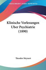Klinische Vorlesungen Uber Psychiatrie (1890)