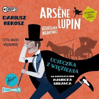Arsne Lupin dżentelmen włamywacz T.3 Audiobook Arsne Lupin dżentelmen włamywacz T.3 Audiobook