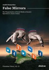 False Mirrors: The Weaponization of Social Media in Russia\'s Operation to Annex Crimea