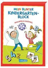 Mein bunter Kindergarten-Block: Malspiele und Rätsel