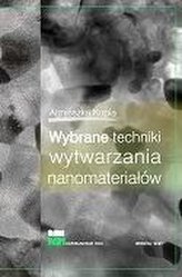 Wybrane techniki wytwarzania nanomateriałów