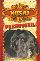 Kusaj prehovoril