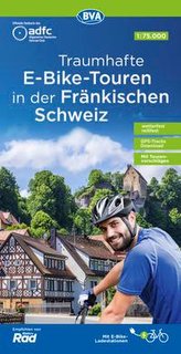 ADFC Traumhafte E-Bike-Touren in der Fränkischen Schweiz 1:75.000, reiß- und wetterfest, GPS-Tracks Download, mit Tourenvorschlä