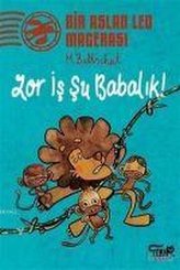 Zor Is Su Babalik