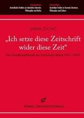 \"Ich setze diese Zeitschrift wider diese Zeit\"