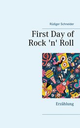 First Day of Rock \'n\' Roll