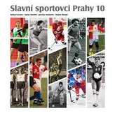 Slavní sportovci Prahy 10