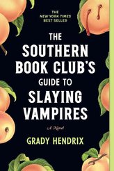 The Southern Book Club\'s Guide to Slaying Vampires