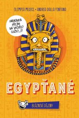Egypťané - Bláznivé dějiny
