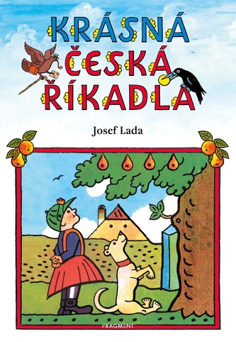 Krásná česká říkadla - Josef Lada Krásná česká říkadla - Josef Lada