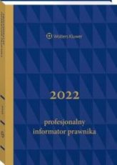Profesjonalny Informator Prawnika 2022 B5