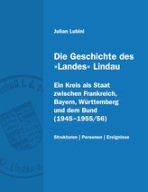 Die Geschichte des »Landes« Lindau
