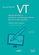 VT - Aktuelle Richtlinien, Aufnahme- und Antragsverfahren, Bericht an den Gutachter