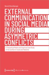 External Communication in Social Media During Asymmetric Conflicts