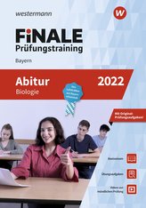 FiNALE Prüfungstraining Abitur Bayern. Biologie 2022