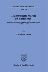 Datenbasierte Märkte im Kartellrecht.