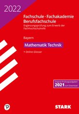 STARK Ergänzungsprüfung Fachschule/ Fachakademie/Berufsfachschule - 2022 Mathematik (Technik)