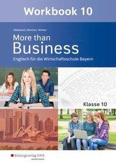 More than Business - Englisch an der Wirtschaftsschule. Klasse 10. Workbook. Bayern