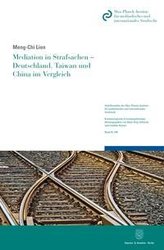 Mediation in Strafsachen - Deutschland, Taiwan und China im Vergleich