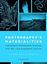Photography\'s Materialities