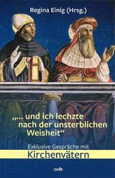 \"... und ich lechzte nach der unsterblichen Weisheit\"