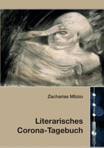 Literarisches Corona-Tagebuch Literarisches Corona-Tagebuch