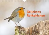 Geliebtes Rotkehlchen (Wandkalender 2022 DIN A4 quer)