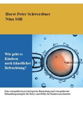 Wie geht es Kindern nach künstlicher Befruchtung