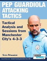 Pep Guardiola Attacking Tactics - Tactical Analysis and Sessions from Manchester City\'s 4-3-3