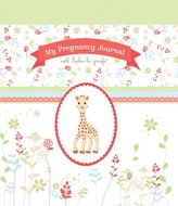 My Pregnancy Journal with Sophie La Girafe(r)