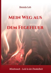 Mein Weg aus dem Fegefeuer