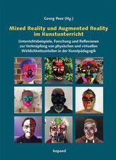 Mixed Reality und Augmented Reality im Kunstunterricht