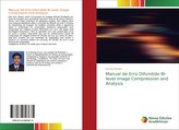 Manual de Erro Difundido Bi-level Image Compression and Analysis