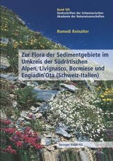 Zur Flora der Sedimentgebiete im Umkreis der Südrätischen Alpen, Livignasco, Bormiese und Engiadin\'Ota (Schweiz-Italien)