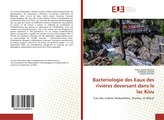 Bacteriologie des Eaux des rivières deversant dans le lac Kivu