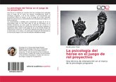 La psicología del héroe en el juego de rol proyectivo