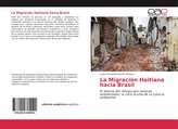 La Migración Haitiana hacia Brasil