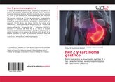 Her 2 y carcinoma gástrico