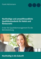 Nachhaltige und umweltfreundliche Qualitätsstandards für Hotels und Restaurants
