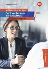 GUT BERATEN in der Bank. Bankkaufmann / Bankkauffrau 3. Ausbildungsjahr: Schülerband