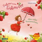 Maxi Pixi 356: VE 5 Erdbeerinchen Erdbeerfee: Alles voller Sonnenschein (5 Exemplare)
