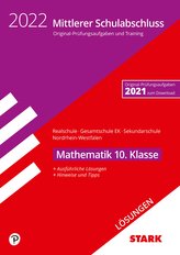 STARK Lösungen zu Original-Prüfungen und Training - MSA 2022 - Mathe - Realschule /Gesamtschule EK/Sekundarschule - NRW